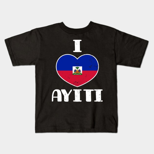 Haiti Flag Shirt | I Love Ayiti Gift Kids T-Shirt by Gawkclothing